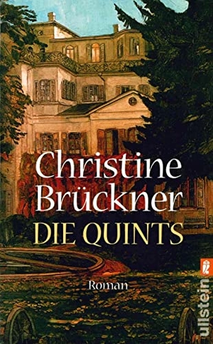Brückner, Christine. Die Quints. Ullstein Taschenbuchvlg., 1988.