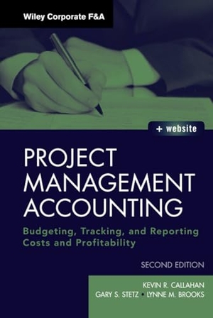 Callahan / Brooks et al. Project Accounting 2E + Web Si. John Wiley & Sons, 2011.