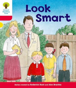 Brychta, Alex / Roderick Hunt. Oxford Reading Tree: Level 4: More Stories C: Look Smart. Oxford University Press, 2011.