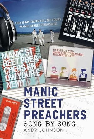 Johnson, Andy. Manic Street Preachers - Song by Song. Pen & Sword Books Ltd, 2026.