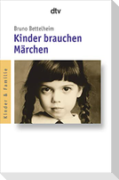Kinder brauchen Märchen