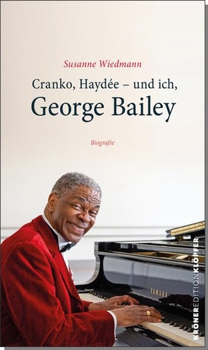 Wiedmann, Susanne. Cranko, Haydée - und ich, George Bailey - Biografie. Kroener Alfred GmbH + Co., 2021.
