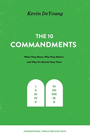 Deyoung, Kevin. The Ten Commandments - What They Mean, Why They Matter, and Why We Should Obey Them. Crossway Books, 2018.