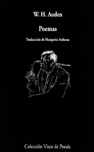Auden, W. H. / Auden Wystan Hugh. Poemas. Visor libros, S.L., 2011.