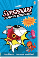 Supershark e i perfidi affondanavi