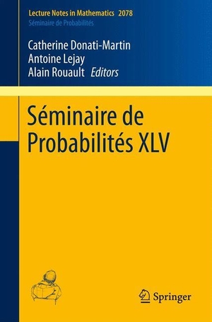 Donati-Martin, Catherine / Alain Rouault et al (Hrsg.). Séminaire de Probabilités XLV. Springer International Publishing, 2013.