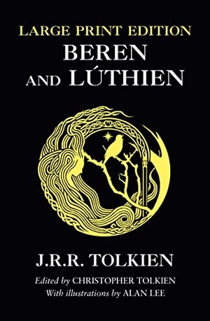 Tolkien, J R R. Beren and Lúthien. HarperCollins Publishers, 2017.