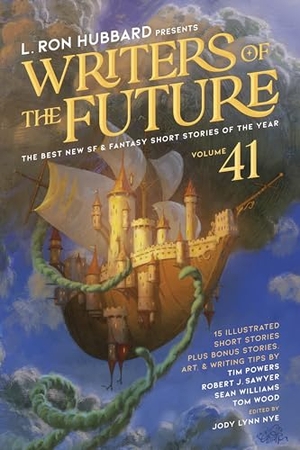 Nye, Jody Lynn / Atwater, Jr. Seth et al. L. Ron Hubbard Presents Writers of the Future Volume 41 - The Best New SF & Fantasy of the Year. Galaxy Press, 2025.