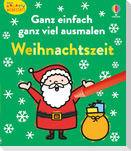 Kleine Kreativ-Werkstatt - Ganz einfach ganz viel ausmalen: Weihnachtszeit