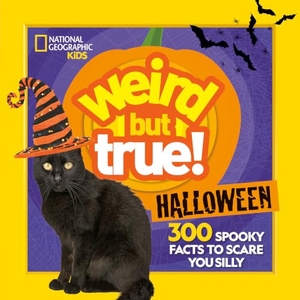 National Geographic Kids / Julie Beer. Weird But True! Halloween - 300 Spooky Facts to Scare You Silly. Disney - Rhcb, 2020.
