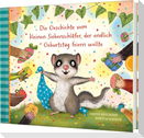 Der kleine Siebenschläfer 8: Die Geschichte vom kleinen Siebenschläfer, der endlich Geburtstag feiern wollte
