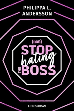 Andersson, Philippa L.. nonStop hating the Boss. NOVA MD, 2024.