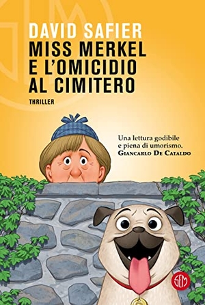 Safier, David. Miss Merkel e l'omicidio al cimitero. SEM, 2023.