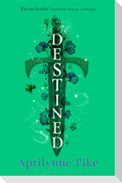 Destined