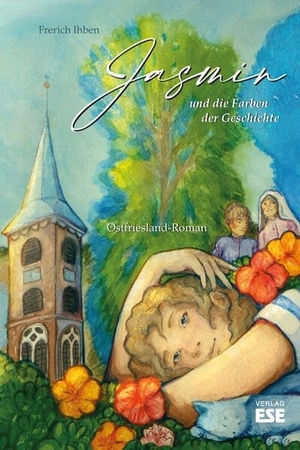 Frerich, Ihben. Jasmin und die Farben der Geschichte - und die Farben der Geschichte. Söker, Enno Verlag, 2026.