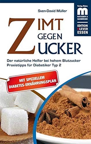 Müller, Sven-David. Zimt gegen Zucker - Der natürliche Helfer bei hohem Blutzucker. Praxistipps für Diabetiker Typ 2. Mainz-Ratgeber & Sachbuch, 2010.