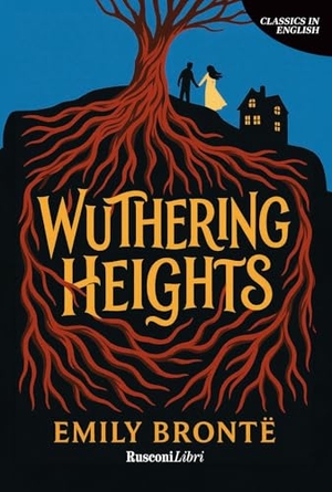 Brontë, Emily. Wuthering heights. Rusconi Libri, 2025.