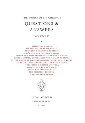 Chinmoy, Sri. Sri Chinmoy - Answers V. Ganapati Press, 2019.