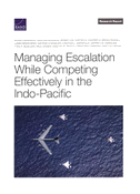Managing Escalation While Competing Effectively in the Indo-Pacific