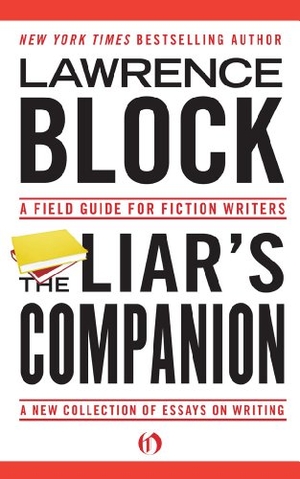Block, Lawrence. The Liar's Companion. Open Road Media, 2014.