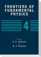 Frontiers of Fundamental Physics 4