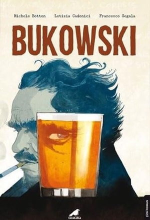 Botton, Michele. Bukowski. Kara Karga Yayinlari, 2023.