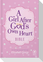 A Girl After God's Own Heart Bible