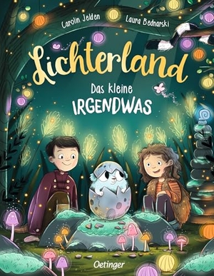 Jelden, Carolin. Lichterland. Das kleine Irgendwas. Oetinger, 2025.