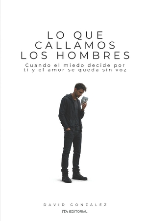 González, David. Lo que callamos los hombres. Laine Educational Media LLC, 2026.