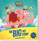 Justin Time: The Big Pet Story