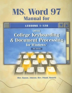 Ober, Scot / Hanson, Robert N et al. MS Word 97 Manual for Gregg College Keyboarding & Document Processing for Windows. McGraw-Hill Companies, 1998.