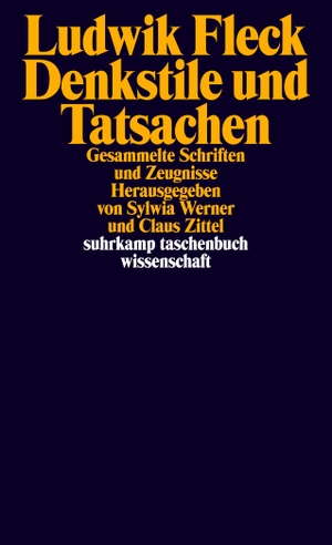 Fleck, Ludwik. Denkstile und Tatsachen - Gesammelte Schriften und Zeugnisse. Suhrkamp Verlag AG, 2011.