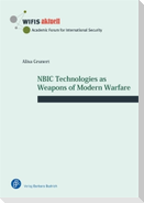 NBIC Technologies as Weapons of Modern Warfare
