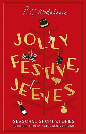 Wodehouse, P. G.. Jolly Festive, Jeeves - Seasonal Stories from the World of Wodehouse. Cornerstone, 2023.