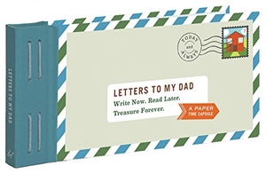 Redmond, Lea. Letters to My Dad - Write Now. Read Later. Treasure Forever.. Chronicle Books, 2016.