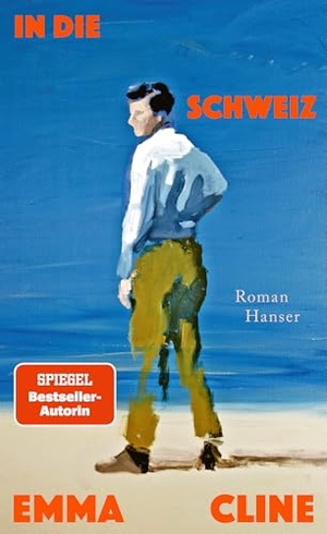 Cline, Emma. In die Schweiz - Roman. Carl Hanser Verlag, 2026.