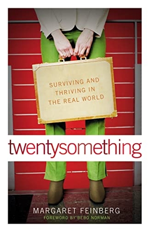 Feinberg, Margaret. Twentysomething - Surviving and Thriving in the Real World. Thomas Nelson Publishers, 2004.