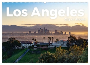 Lederer, Benjamin. Los Angeles - City of Angels (Wandkalender 2024 DIN A2 quer), CALVENDO Monatskalender - Entdecken Sie die Heimat vieler Stars und Promis.. Calvendo, 2023.
