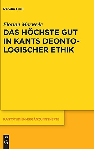 Marwede, Florian. Das höchste Gut in Kants deontologischer Ethik. De Gruyter, 2018.