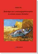 Beiträge zur Leistungsphilosophie in einem neuen Zeitalter