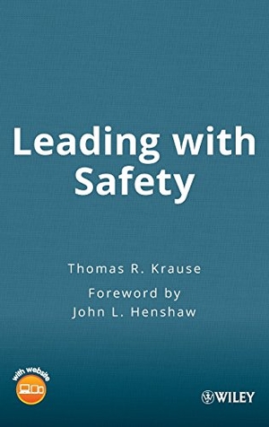 Krause. Leading with Safety w/website. John Wiley & Sons, 2005.