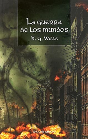 Wells, Herbert George. La Guerra de Los Mundos. Redbook Ediciones, 2022.