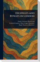 Highways and Byways in London