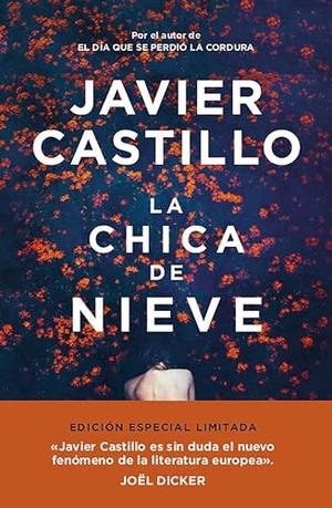 Castillo, Javier. La Chica de Nieve (Edición Limitada) / The Snow Girl (Special Edition). Prh Grupo Editorial, 2023.