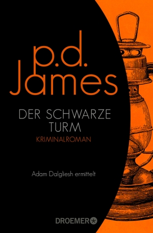 James, P. D.. Der schwarze Turm - Kriminalroman. Droemer Taschenbuch, 2019.