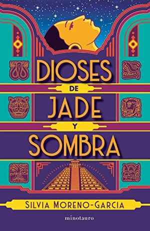 Moreno-García, Silvia. Dioses de Jade Y Sombra / Gods of Jade and Shadow. Planeta Publishing Corp, 2023.