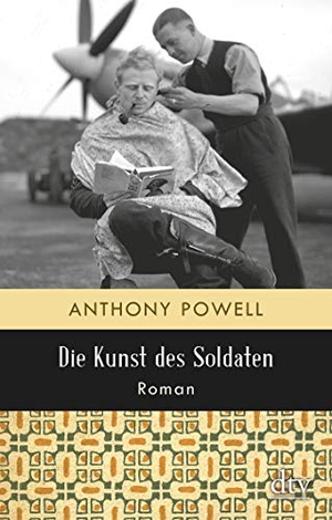 Powell, Anthony. Die Kunst des Soldaten - Roman. dtv Verlagsgesellschaft, 2020.