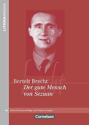 Hofmann, Fritz L. (Hrsg.). Der gute Mensch von Sezuan - Unterrichtsvorschläge und Kopiervorlagen. Cornelsen Verlag GmbH, 2005.