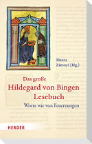 Das große Hildegard von Bingen Lesebuch
