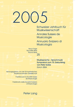 Schweizer Jahrbuch für Musikwissenschaft- Annales Suisses de Musicologie- Annuario Svizzero di Musicologia - Neue Folge / Nouvelle Série / Nuova Serie- 25 (2005)- Musiksprache ¿ Sprachmusik - Symposium zum 70. Geburtstag von Peter Gülke- Zürich 2004. Peter Lang, 2007.